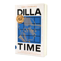 Dan Charnas: Dilla Time - The Life And Afterlife Of J Dilla Book (Paperback)