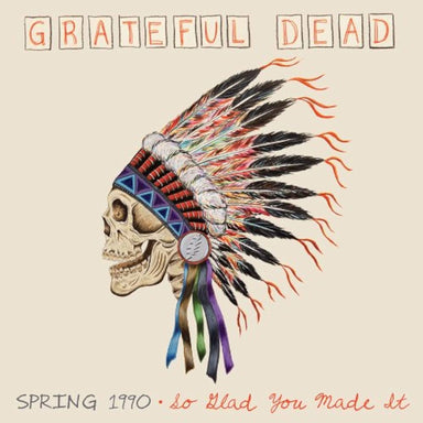 Grateful Dead: Spring 1990 - So Glad You Made It (180g) 4LP Boxset