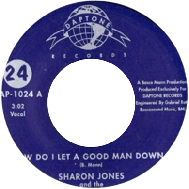 Sharon Jones And The Dapkings: How Do I Let A Good Man Down 7"