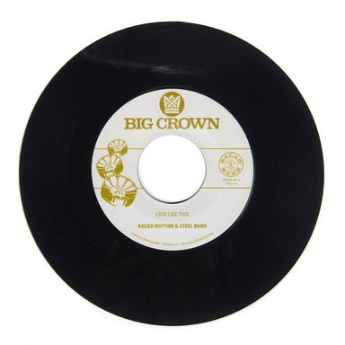 Bacao Rhythm & Steel Band: Love Like This / Was Dog A Doughnut Vinyl 7"